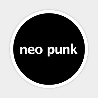 Neo Punk Typography White Text Magnet